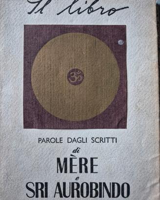 Il Libro. parole dagli scritti di Mère e Aurobindo