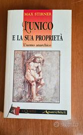 L'unico e la sua proprietà di Max Stirner