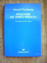 Ingegnere del tempo perduto di M. Duchamp