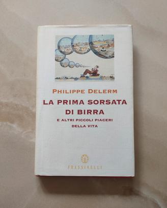 la prima sorsata di birra 