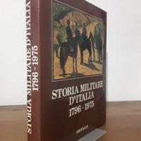 STORIA MILITARE D'ITALIA 1796-1975 + omaggio