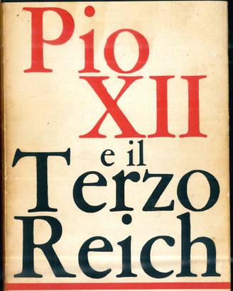 Pio XII e il Terzo Reich - S. Friedlander (1965)