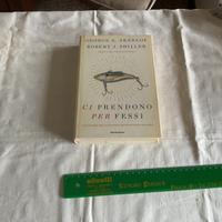 Ci prendono per fessi George A. Akerlof R. Shiller