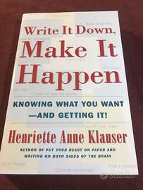 Klauser, H. Anne. Write It Down, Make It Happen