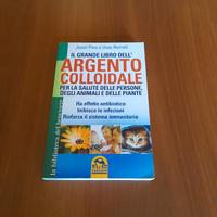 il grande libro dell 'argento colloidale 