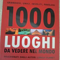 lonely planet 1000 luoghi da vedere nel mondo