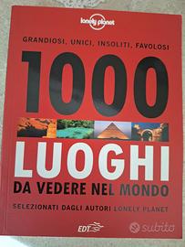 lonely planet 1000 luoghi da vedere nel mondo