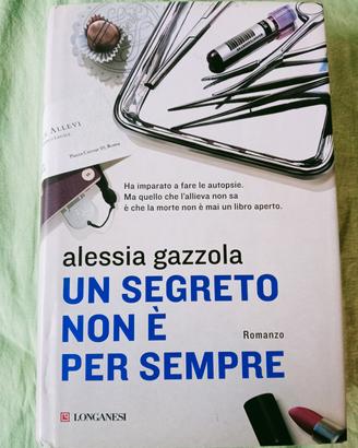 Alessia Gazzola, Un segreto non è per sempre