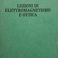 Lezioni di elettromagnetismo e ottica.