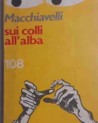 Loriano Macchiavelli, Sui colli all'alba.
