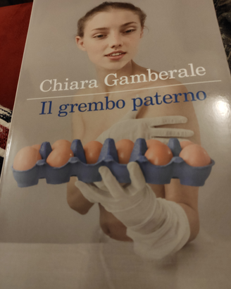 Il grembo paterno di Chiara Gamberale