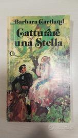 Catturare una stella  - Barbara Cartland