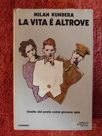 Milan Kundera - La vita è altrove - Prima edizione