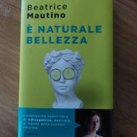 È naturale bellezza - Beatrice Mautino
