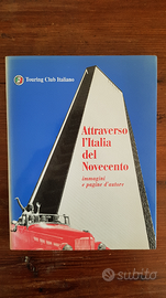 Attraverso L'Italia del Novecento