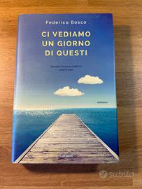 Federica Bosco, CI VEDIAMO UN GIORNO DI QUESTI