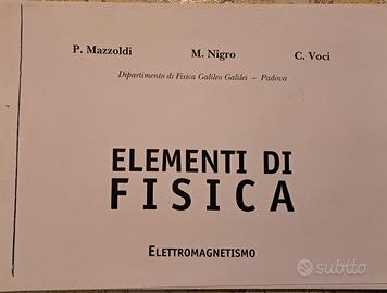 Elementi di Fisica Mazzoldi Nigro + Appunti Univaq