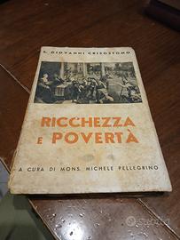 LIBRO RARO 1938 Ricchezza e Povertà - S. Giovanni 