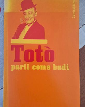 Libro "Totò - Parli come badi" Ed. La Stampa