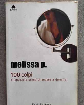 Melissa P. - 100 colpi di spazzola