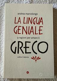 La lingua geniale. 9 ragioni per amare il greco.