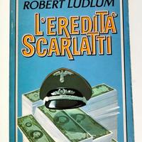 L'eredità Scarlatti - Robert Ludlum