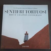 SENTIERI TORTUOSI. La fotografia vista da Calasso 