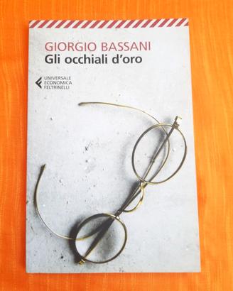 Gli Occhiali d’oro Giorgio Bassani  Feltrinelli