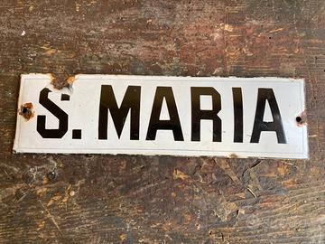 Insegna smaltata Santa maria