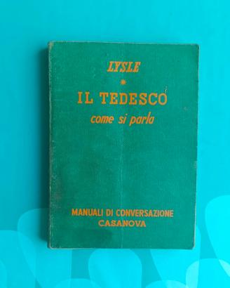 Libro  Lysle Il tedesco come si  parla Casanova
