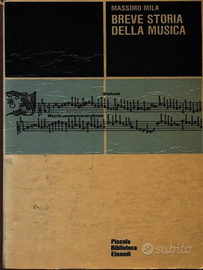 Breve Storia della Musica, M. Mila, 1963 Einaudi