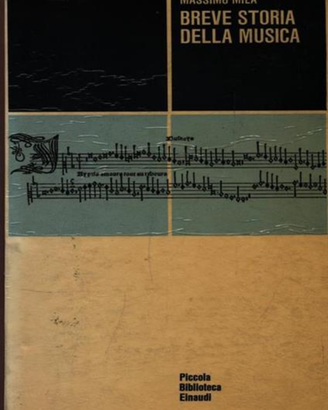 Breve Storia della Musica, M. Mila, 1963 Einaudi