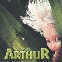 Arthur e il Popolo dei Minimei - Luc Besson