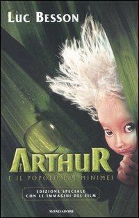 Arthur e il Popolo dei Minimei - Luc Besson