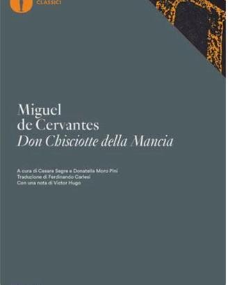 Miguel 
de Cervantes 
Don Chisciotte della Mancia