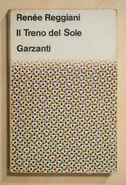 IL TRENO DEL SOLE di Renée Reggiani