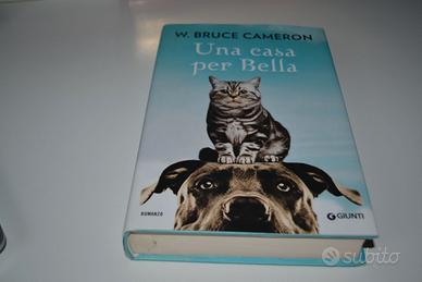 Libro Una casa per Bella -W. Bruce Cameron