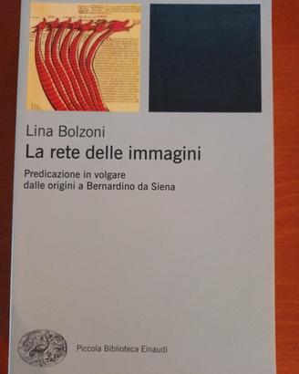 LINA BOLZONI LA RETE DELLE IMMAGINI PBE473 EINAUDI