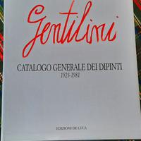 Catalogo generale Gentilini dei dipinti 1923-1981