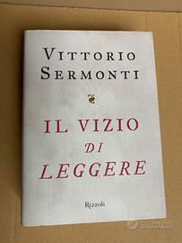 Vittorio Sermonti - Il vizio di Leggere