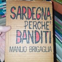 Sardegna perché banditi Brigaglia 
