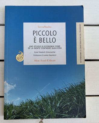 Piccolo è bello Slow Food Economia del Turismo