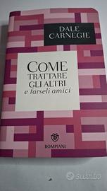 Come Trattare gli Altri e Farseli Amici