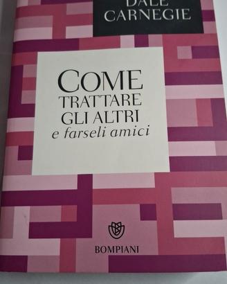 Come Trattare gli Altri e Farseli Amici