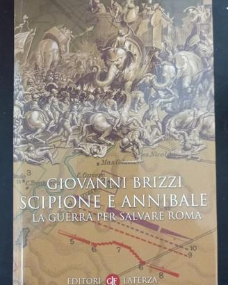 "Scipione e Annibale: la guerra per salvare Roma"