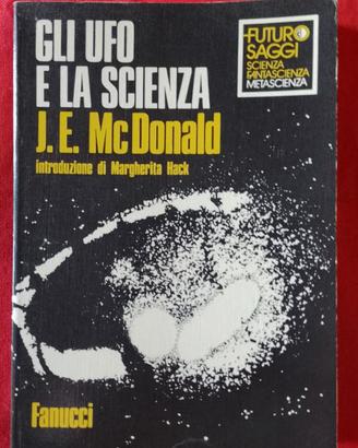 Gli UFO e la scienza. di J. E. McDonald.