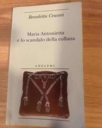 Libro Maria Antonietta e lo scandalo della collana