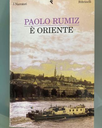 È Oriente - Paolo Rumiz- 1a ed. Marzo 2003