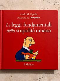 Le leggi fondamentali della stupidità umana
