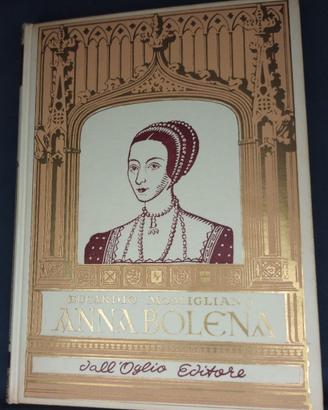 Anna Bolena Collana Storica Dall'Oglio
